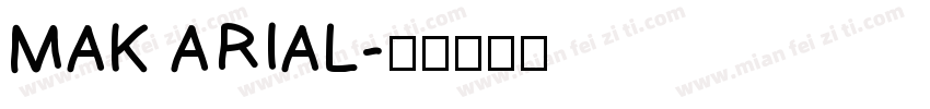 MAK ARIAL字体转换